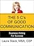 The 5 C's of Good Communication: Business Writing for Success (The Productivity Pro Series Book 3)