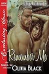 Remember Me by Olivia Black Remember Me by Olivia Black
