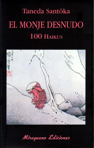 El monje desnudo - 100 haikus