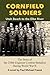 Cornfield Soldiers - Utah Beach to the Elbe River: The Story of the 238th Engineer Combat Battalion During World War II