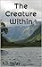 The Creature Within