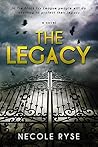The Legacy by Necole Ryse