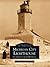 Michigan City Lighthouse: Guardians of Lake Michigan (Images of America: Indiana)