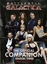 Battlestar Galactica : The Official Companion Season Three (Battlestar Galactica Official Companion, #3) Battlestar Galactica : The Official Companion Season Three (Battlestar Galactica Official Companion, #3)