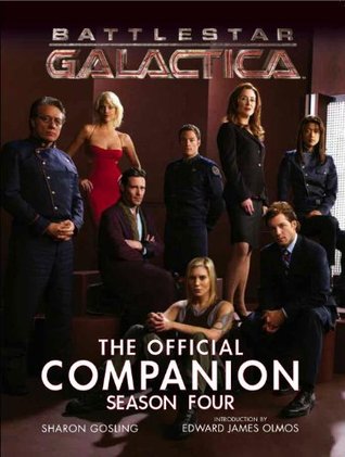 Battlestar Galactica : The Official Companion Season Four (Battlestar Galactica Official Companion, #4)