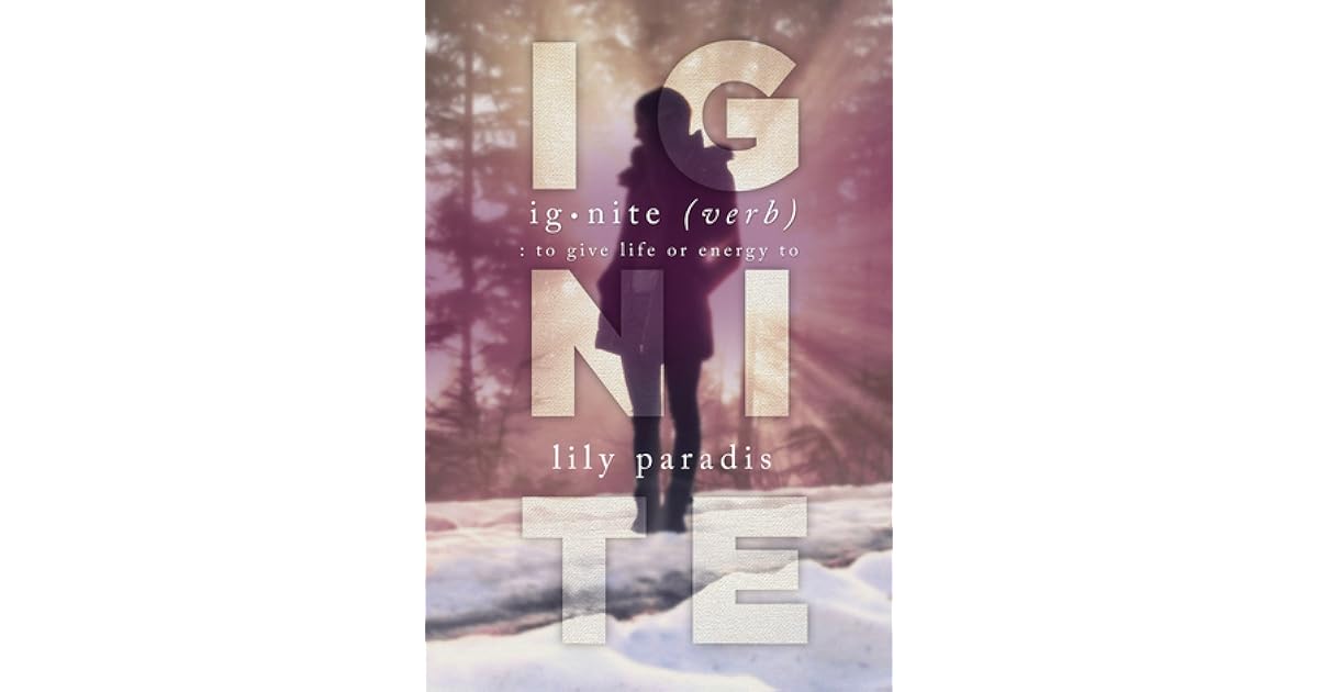 Ignite Ignite 1 By Lily Paradis