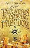 Pirates of Financial Freedom by Joey Fehrman