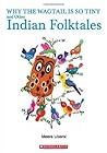 Why the Wagtail is So Tiny and Other Indian Folktales (Traditional Tales)