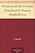 Hymns from the German Translated by Frances Elizabeth Cox