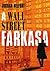 A Wall Street farkasa by Jordan Belfort A Wall Street farkasa by Jordan Belfort