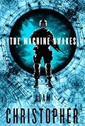 The Machine Awakes