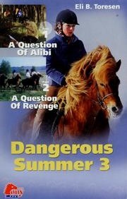 Dangerous Summer 3: A question of alibi - A question of revenge (Hardcover)