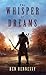 The Whisper of Dreams (Queen of the World Book 2)