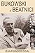 Bukowski a beatníci: pojednání o generaci beatniků. Interview Večer u Hanka doma