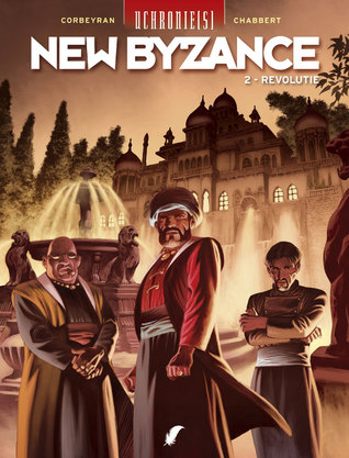 Uchronies - New Byzance 2 : Revolutie