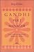 Gandhi per i manager. L'altra strada per un successo illuminato e pacifico