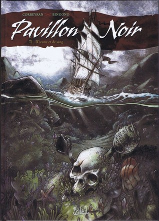 D'écume Et De Sang (Pavillion Noir, #1)