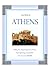 City Break In Athens: Your Indispensable Travel Guide to Athens