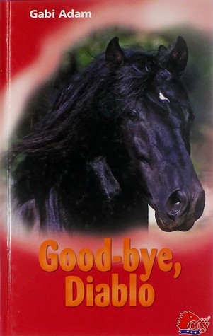 Goodbye, Diablo (Diablo, #25)