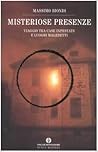 Misteriose presenze Misteriose presenze