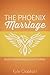 The Phoenix Marriage: God c...