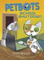 School Shutdown (Petbots, #2)