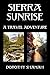 Sierra Sunrise: A Travel Adventure in Contrasts