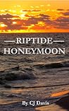 Riptide Honeymoon