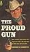 The Proud Gun