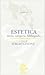Estetica: Storia, categorie...