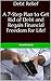 Debt Relief: A 7-Step Plan to Get Rid of Debt and Regain Financial Freedom for Life! (Debt Reduction, Money Management, Clearing Debt)