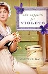 An Appetite for Violets by Martine Bailey An Appetite for Violets by Martine Bailey