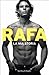 Rafa: La mia storia