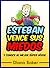 Esteban Vence sus Miedos y Conoce al Mejor Súper Héroe (Cuentos Para Niños de 3 a 5 años) (Spanish Edition)