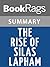Summary & Study Guide The Rise of Silas Lapham by Willaim Dean Howells