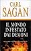 Il mondo infestato dai demoni by Carl Sagan Il mondo infestato dai demoni by Carl Sagan