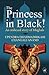 The Princess In Black! An unheard story of Mughals by Upendra Dharmadhikari