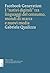 Facebook Generation. I "nativi digitali" tra linguaggi del consumo, mondi di marca e nuovi media