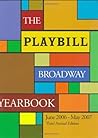 Playbill Broadway Yearbook: June 2006- May 2007
