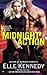Midnight Action by Elle Kennedy Midnight Action by Elle Kennedy
