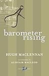 Barometer Rising by Hugh MacLennan