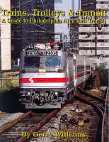 Trains, trolleys & transit: A guide to Philadelphia area rail transit