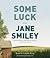 Some Luck by Jane Smiley