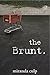 The Brunt