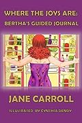 Where the Joys Are: Bertha's Guided Journal
