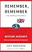 Remember, Remember (the Fifth of November): Everything You've Ever Wanted to Know About British History with All the Boring Bits Taken Out