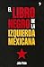 El Libro Negro de la Izquierda Mexicana by Julio Patán