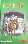 The Green Horse Hotel by Isolde Pullum