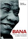 Bana - Uma Vida a Cantar Cabo Verde