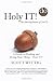 Holy IT!: A Guide to Findin...